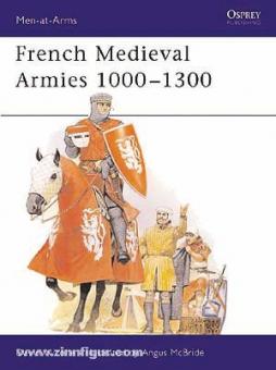 Nicolle, D./McBride, A. (Illustr.): French Medieval Armies 1000-1300 