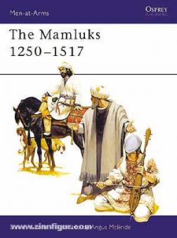 Nicolle, D./McBride, A. (Illustr.): The Mamluks 1250-1517 
