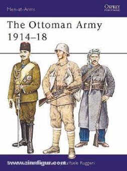 Nicolle, D./Ruggeri, R. (Illustr.): The Ottoman Army 1914-18 