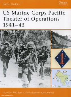 Rottman, G. L.: US Marine Corps Pacific Theater of Operations Teil 1: 1941-1943 