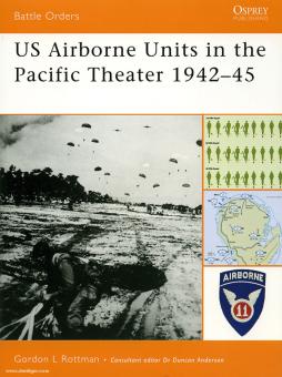 Rottman, G. L.: US Airborne Units in the Pacific Theater 1942-45 