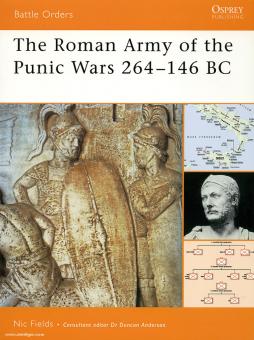 Fields, N.: The Roman Army of the Punic Wars 264-146 BC 