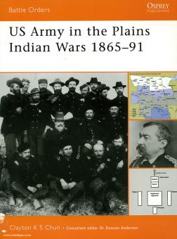 Chun, C.: US-Army in the Plains Indian Wars 1865-1890 