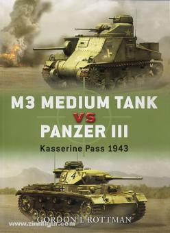 Rottman, G. L./Palmer, I. (Illustr.)/Rava, G. (Illustr.) : M3 Grant vs Panzer III. col de Kasserine 1943 