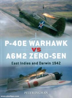 Ingman, Peter/Laurier, Jim (Illustr.)/Hector, Gareth (Illustr.) : P-40E Warhawk vs A6M2 Zero-sen. Indes orientales et Darwin 1942 