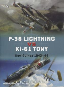 Nijoboer, D./Laurier, J. (Illustr.)/Hector, G. (Illustr.) : P-38 Lightning vs Ki-61 Tony. Nouvelle Guinée 1942-43 