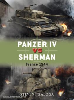 Zaloga, S. J./Chasemore, R. (Illustr.) : Panzer IV vs Sherman. France 1944 