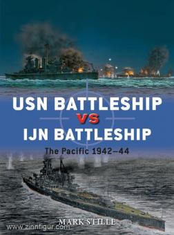 Stille, M./Gilliland, A. (Illustr.)/Wright, P. (Illustr.): USN Battleship vs IJN Battleship. The Pacific 1942-44 