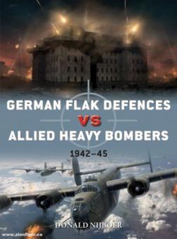 Nijboer, Donald/Laurier, Jim (Illustr.)/Hector, Gareth (Illustr.) : Défenses antiaériennes allemandes contre les bombardiers lourds alliés 1942-45 