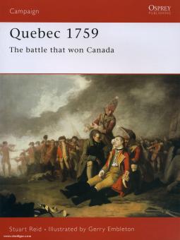 Reid, S./Embleton, G. (Illustr.): Quebec 1759. The Battle that won Canada 