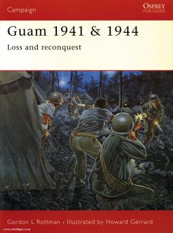 Rottman, G. L./Gerrard, H. (Illustr.): Guam 1941/1944. Loss and Reconquest 