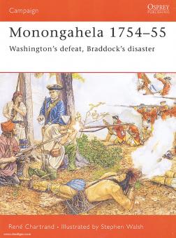 Chartrand, R./Walsh, S. (ill.) : Monongahela 1754-55. La défaite de Washington, le désastre de Braddock 
