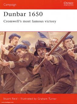 Reid, S./Turner, G. (Illustr.): Dunbar 1650. Cromwell's most famous Victory 
