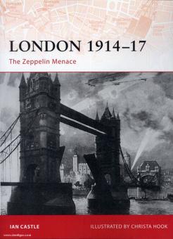 Castle, I./Hook, C. (ill.) : Londres 1914-1917. la menace du zeppelin 