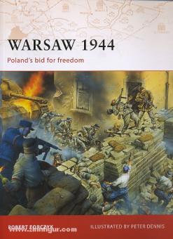Forczyk, R./Dennis, P. (Illustr.): Warsaw 1944. Poland's bid for freedom 