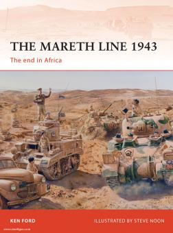 Ford, K./Dennis, P. : La ligne Mareth 1943. La fin en Afrique 