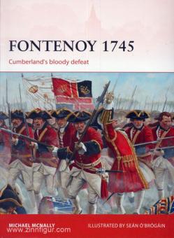 McNally, M./O'Brogain, S.: Fontenoy 1745. Cumberland's bloody defeat 