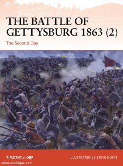 Orr, Timothy/Noon, Steve (Illustr.): The Battle of Gettysburg 1863. Band 2: The Second Day 