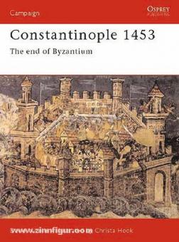 Nicolle, D./Hook, C. (Illustr.) : Constantinople 1453 : La fin de Byzance 