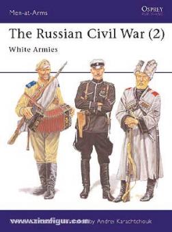 Khvostov, M./Karachtchouk, A. (Illustr.) : La guerre civile russe. Partie 2 : Armées blanches 