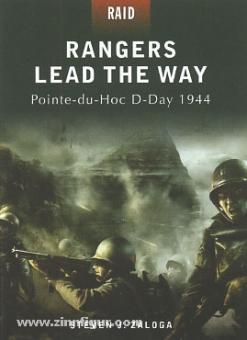 Zaloga, S. J./Gerrard, H. (Illustr.): Rangers lead the Way. Pointe-du-Hoc D-Day 1944 
