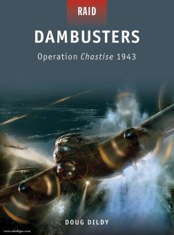 Dildy, D./Gerrard, H. (Illustr.): Dambusters. Operation "Chastise" 1943 