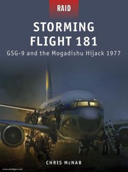 McNab, C./Gerrard, H. (Illustr.): Storming Flight 181. GSG-9 and the Mogadishu Hijack 1977 