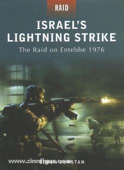 Dunstand, S./Dennis, P. (Illustr.): Israel's Lightning Strike. The Raid on Entebbe 1976 