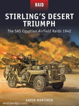 Mortimer, G. : Le triomphe du désert de Stirling. Les raids du SAS sur l'aérodrome égyptien en 1942 