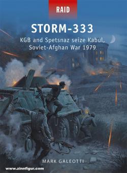 Galeotti, Mark/Stacey, mark (Illustr.)/Shumate, Johnny (Illustr.) : Storm-333. KGB et Spetsnaz s'emparent de Kaboul, guerre soviéto-afghane 1980 