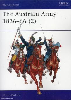 Pavlovic, D.: Austrian Army 1836-1866. Teil 2: Cavalry 