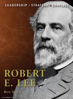 Field, R./Hook, A. (Illustr.) : Robert E. Lee 