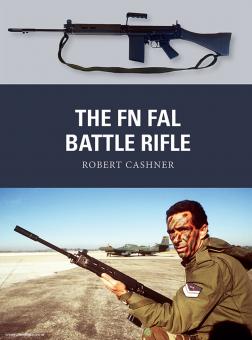 Cashner, R./Noon, S. (Illustr.): The FN FAL Battle Rifle 