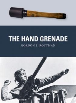 Rottman, G. L./Shumate, J. (Illustr.): The Hand Grenade 