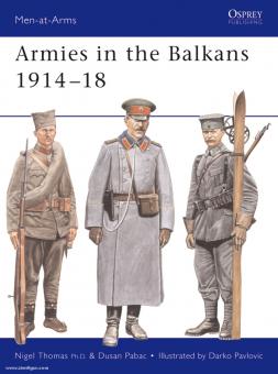 Thomas, N./Pavloviv, D. (Illustr.): Armies in the Balkans 1914-18 