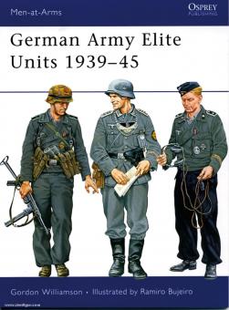 Williamson, G./Bujeiro, R. (Illustr.) : Unités d'élite de l'armée allemande 1939-45 