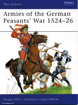Miller, D./McBride, A. (Illustr.): The German Peasants War 1524-1526 