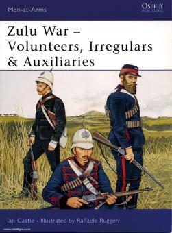 Castle, I./Ruggeri, R. (Illustr.): Zulu Wars - Volunteers, Irregulars & Auxiliaries 