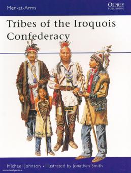 Johnson, M./Smith, J. (=Illustr.): Tribes of the Iroquois Confederacy 