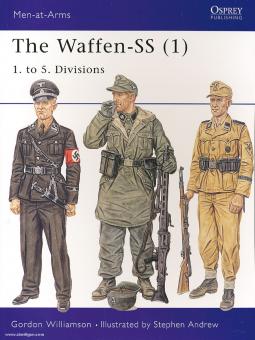Williamson, G./Andrew, S. (Illustr.): The Waffen-SS. Teil 1: 1. to 5. Divisions 