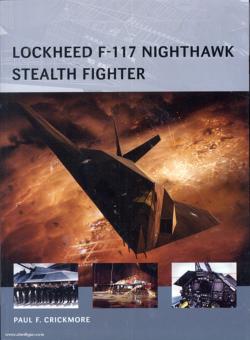 Crickmore, P./Tooby, A. (Illustr.): Lockheed F-117 Nighthawk Stealth Fighter 