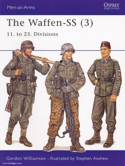 Williamson, G./Andrew, S. (Illustr.) : The Waffen-SS. Partie 3 : 11e à 23e Divisions 