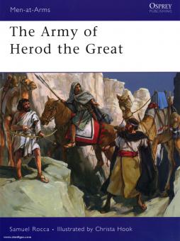 Rocca, S./Hook, C. (Illustr.) : L'armée d'Hérode le Grand 