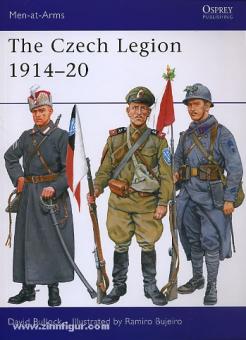 Bullock, D./Bujeiro, R. (Illustr.): The Czech Legion 1914-20 
