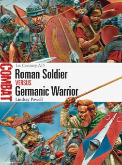 Powell, L./Dennis, P. (Illustr.) : Soldat romain contre guerriers germaniques 
