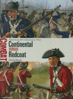 Bonk, D./Shumate, J. (Illustr.) : La guerre révolutionnaire américaine. Continental versus Redcoat 