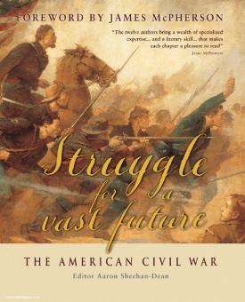 Sheehan-Dean, A. : Lutte pour un avenir lointain : la guerre civile américaine 