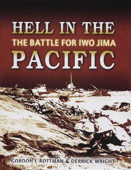 Wright, D./Rottman, G. L. : L'enfer dans le Pacifique. La bataille d'Iwo Jima. 