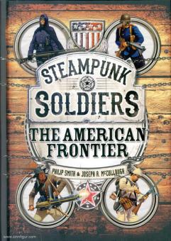 Smith, Philip/McCullough, Joseph A. : Soldats steampunk. La Frontière américaine 
