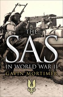 Mortimer, G. : The SAS in World War II. Une histoire illustrée 